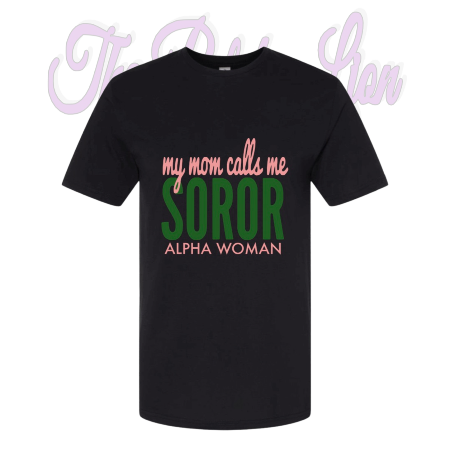 Soror Alpha Mom | Free Shipping