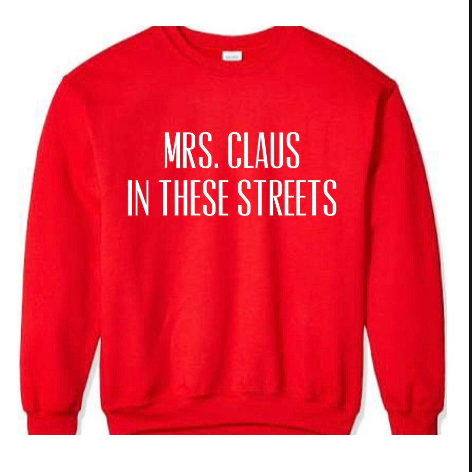 Mrs. Claus In These Streets | Free Shipping