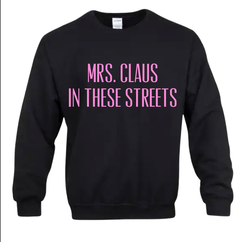Mrs. Claus In These Streets | Free Shipping
