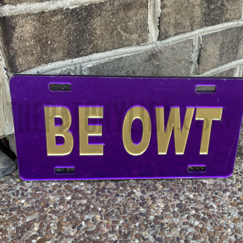 Be Owt Mirrored-Acrylic License Plate | Free Shipping