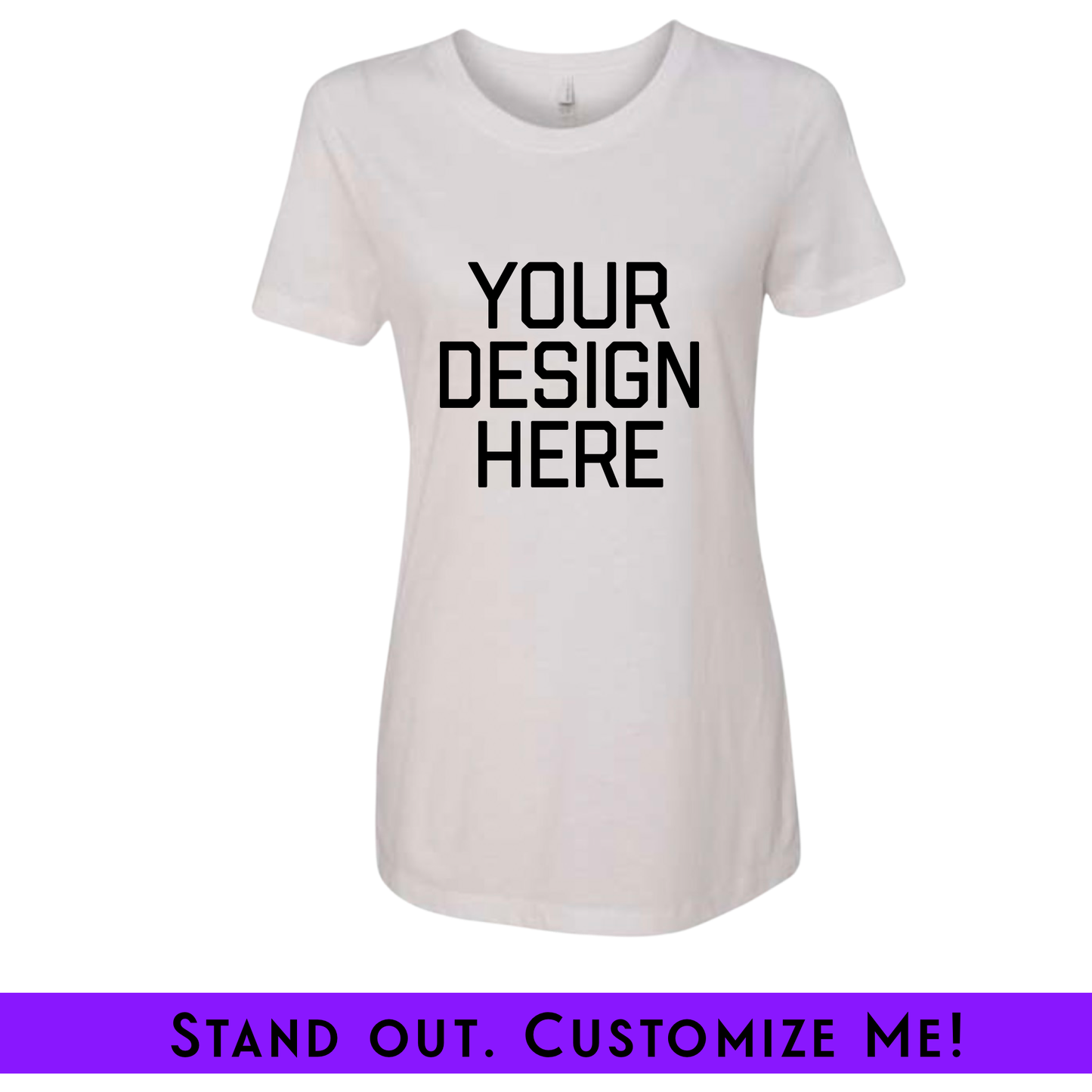 Design Your Own Ladies Fit Custom Screenprint Tee White (FRONT ONLY) | Free Shipping