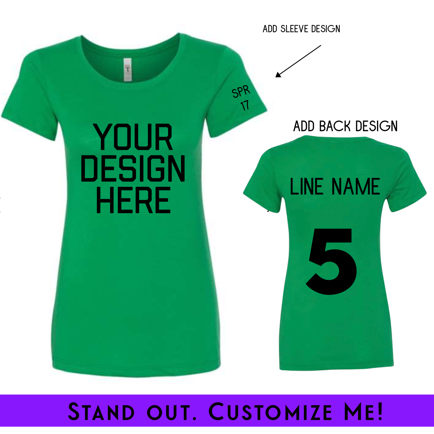 Design Your Own Ladies Fit Custom Screenprint Tee Green (FRONT + BACK + Sleeve) | Free Shipping