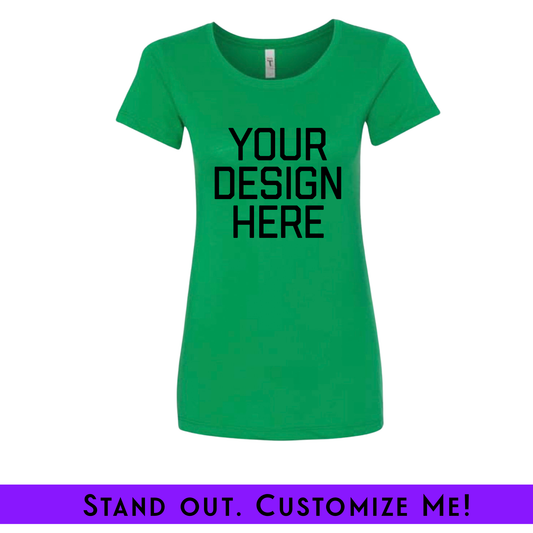 Design Your Own Ladies Fit Custom Screenprint Tee Green (FRONT + BACK) | Free Shipping