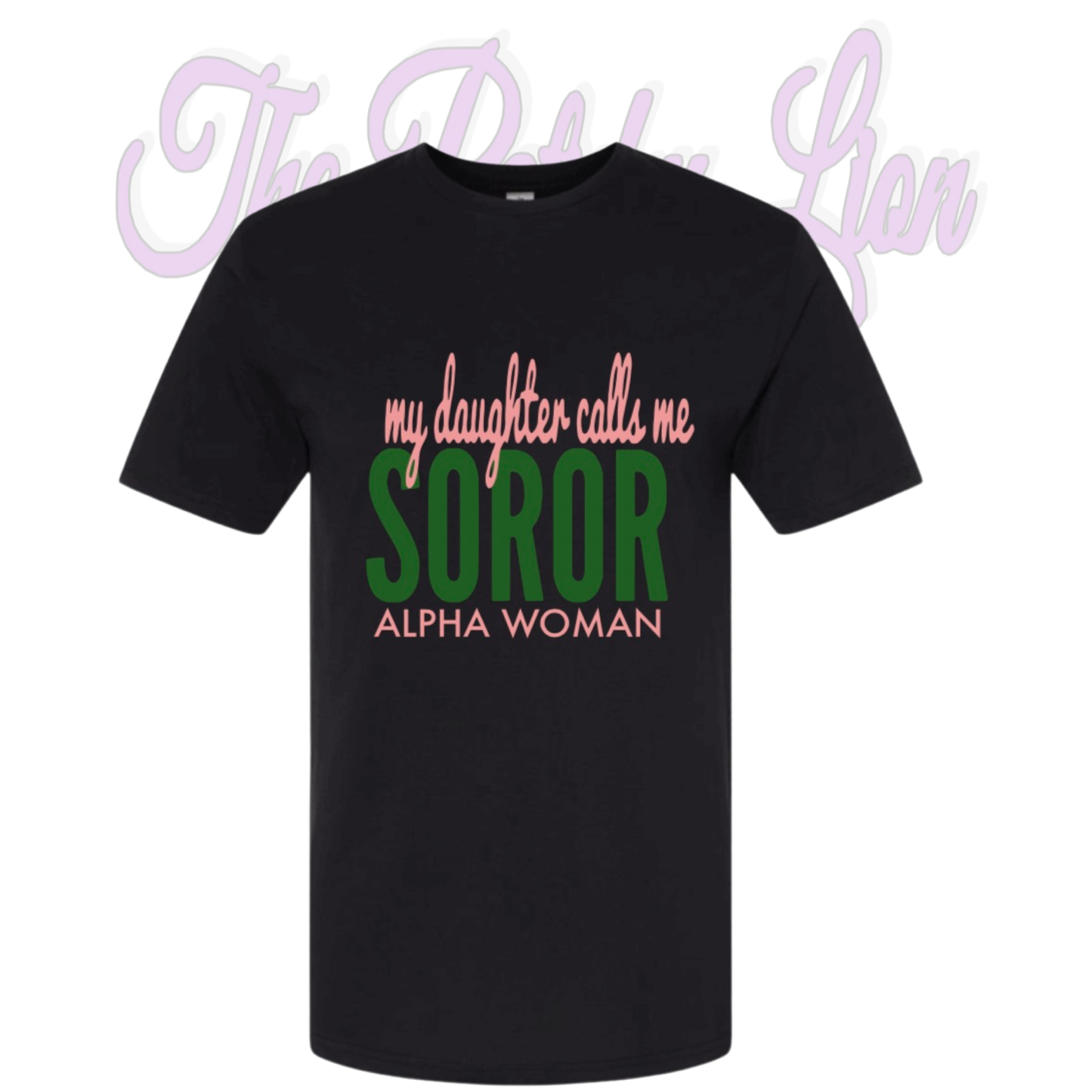 Soror Alpha Daughter | Free Shipping